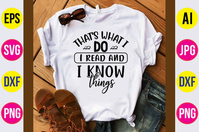 That's What I Do I read & I know things-svg SVG orpitasn 