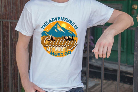 The Adventure is Calling Me and i must go Sublimation SVGArt 