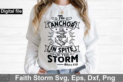The anchor holds in spite of the storm Hebrews svg, Jesus svg, Faith svg, Storm svg, God svg, Faith svg, Storm t shirt svg, Christian svg SVG Isabella Machell 
