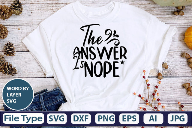 The Answer Is Nope SVG Cut File SVG DesignPlante 503 