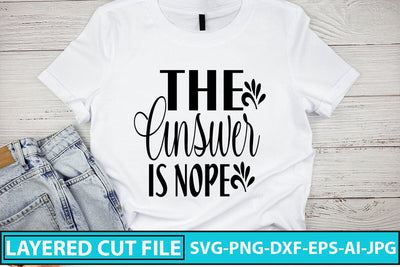 The Answer Is Nope SVG Cut File SVG Syaman 
