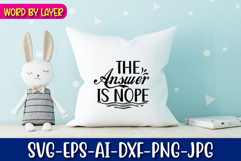 The Answer is Nope Svg SVG Blessedprint 