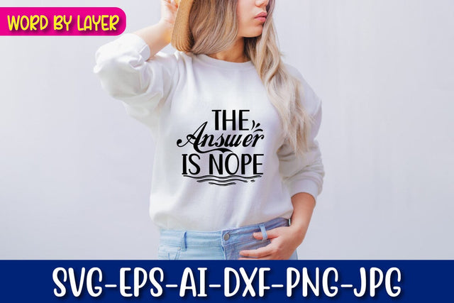 The Answer is Nope Svg SVG Blessedprint 
