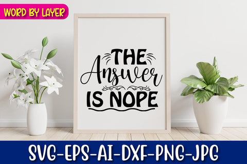 The Answer Is Nope Svg SVG Blessedprint 