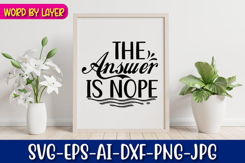 The Answer is Nope Svg SVG Blessedprint 