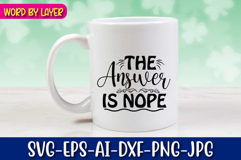 The Answer Is Nope Svg SVG Blessedprint 