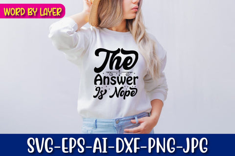 The Answer Is Nope Svg SVG Blessedprint 
