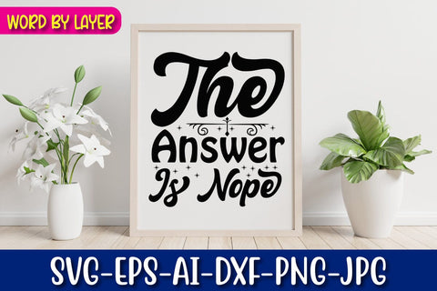 The Answer Is Nope Svg SVG Blessedprint 