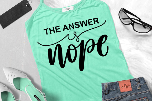 The Answer Is Nope SVG SVG dapiyupi store 