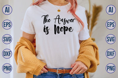 The Answer is Nope SVG SVG nirmal108roy 