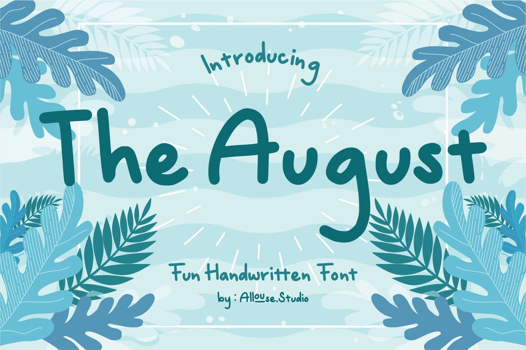 The August - Fun Handwritten Font - So Fontsy