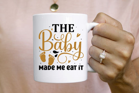 The baby made me eat it SVG SVG Regulrcrative 