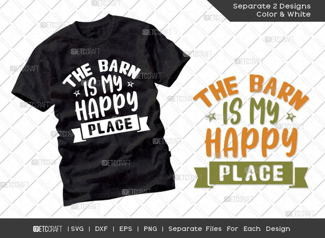 The Barn Is My Happy Place SVG Cut File | Farm Svg | Farmer Svg | Farmhouse Svg | Farm Life Svg | Dxf | Eps | Png | Tshirt Design SVG ETC Craft 