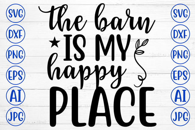 The Barn Is My Happy Place SVG Cut File SVG Syaman 