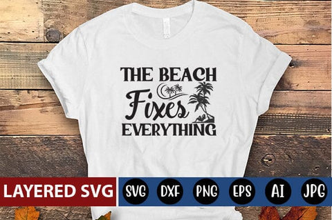 The Beach Fixes Everything Svg Cut File SVG Blessedprint 