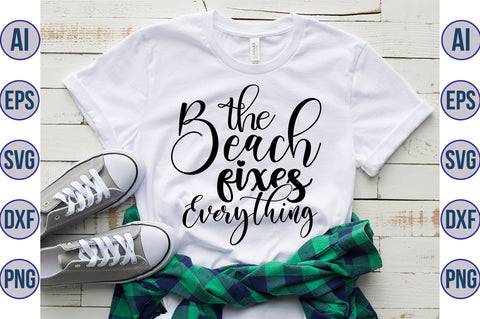The Beach Fixes Everything svg SVG orpitasn 