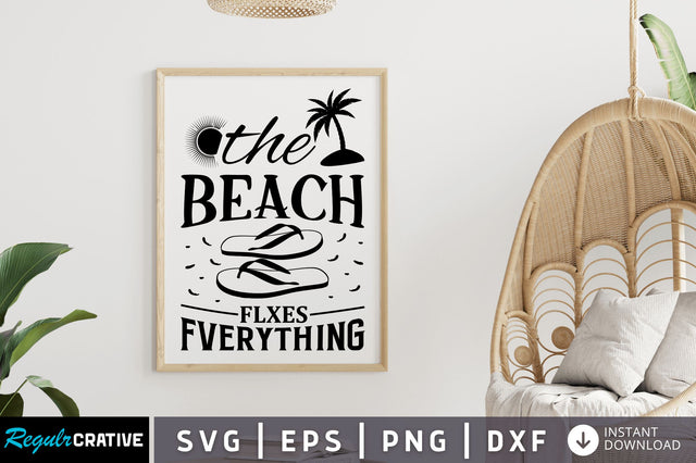 The beach flxes fverything SVG SVG Regulrcrative 