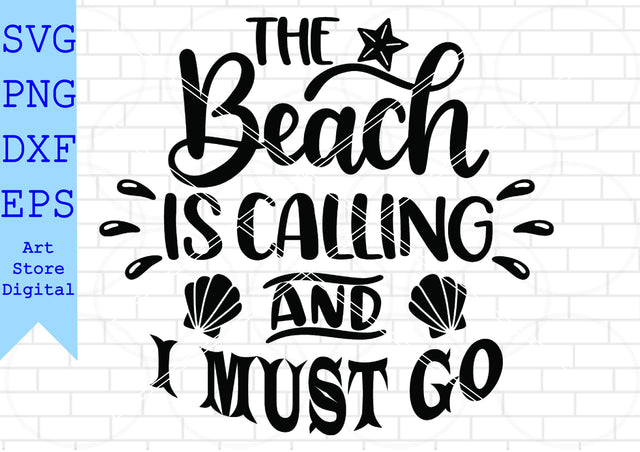 The Beach Is Calling And I Must Go (1) Svg, Summer Svg, Beach Svg SVG Artstoredigital 