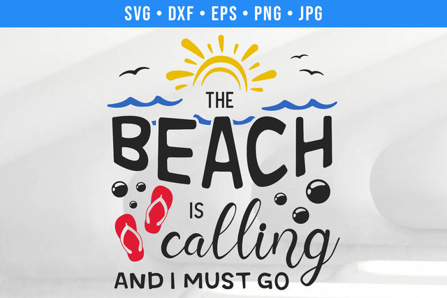 The Beach Is Calling And I Must Go | Beach SVG SVG Hippo Creations 