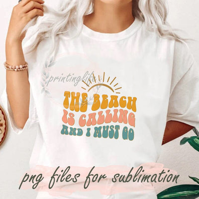 The Beach Is Calling And I Must Go Png, Summer Png Design, Hello Summer Png, Sunshine Png, Retro Summer Png, Groovy Vacation, Design Download Sublimation PrintingLife 