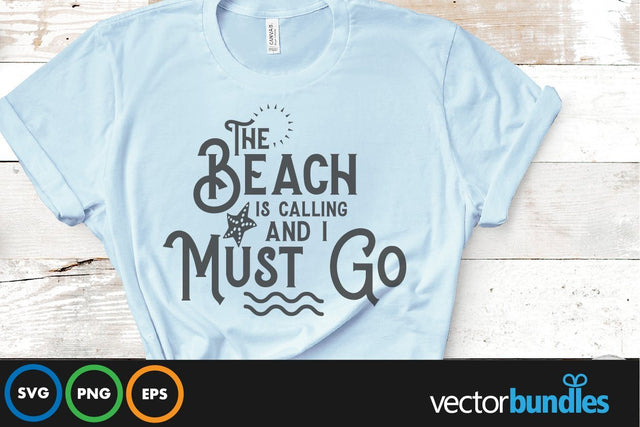 The beach is calling and i must go quote svg SVG vectorbundles 
