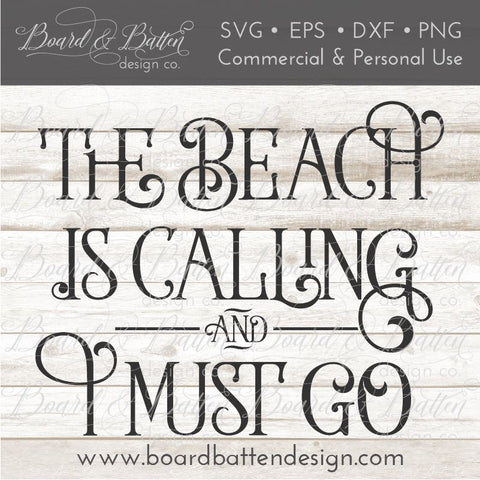 The Beach Is Calling And I Must Go SVG Board & Batten Design Co 
