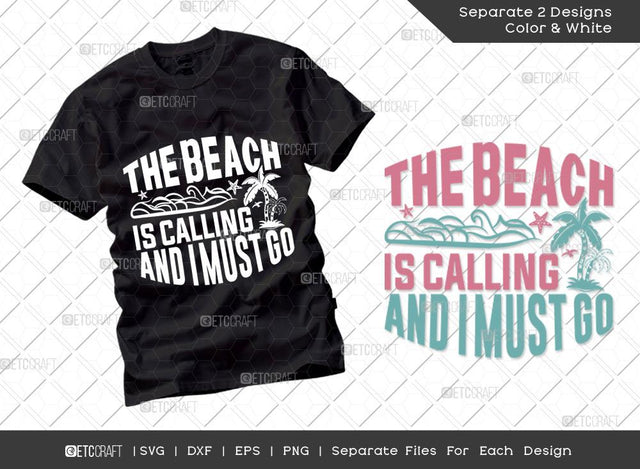 The Beach Is Calling And I Must Go SVG Cut File | Summer Svg | Sun Svg | Palm Tree Svg | Beach Life Svg | Vacation Quotes | Summer T-shirt Design SVG ETC Craft 
