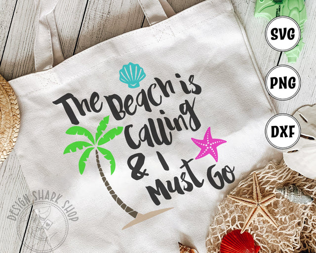 The Beach is Calling and I Must Go SVG Design Shark 