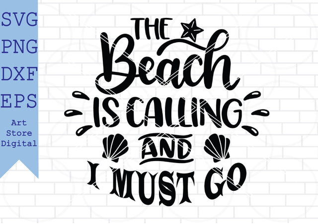 The Beach Is Calling And I Must Go Svg, Summer Svg, Beach Svg SVG Artstoredigital 