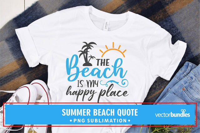 The beach is my happy place sublimation Sublimation vectorbundles 