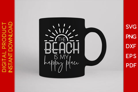 The Beach Is My Happy Place Summer Vacation SVG PNG PDF Cut File SVG Creativedesigntee 