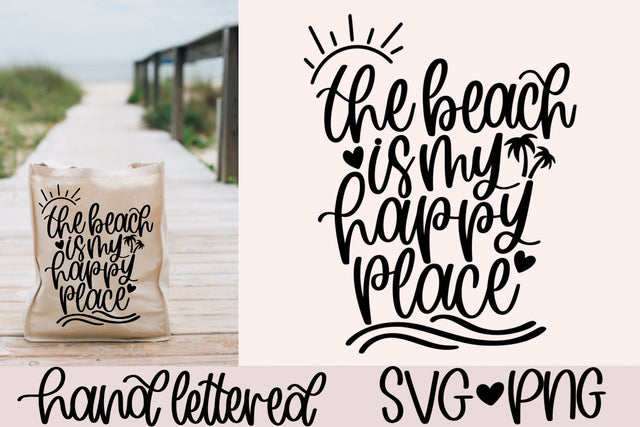 The beach is my happy place svg, beach bag svg, beach shirt svg, beach vacation svg, beach life svg, hand lettered svg, beach babe svg SVG AnitaAlyiaLettering 