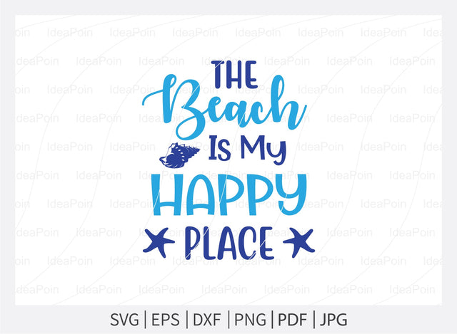 The Beach is My Happy Place Svg, Beach SVG, Beach designs, Beach please, Sea You at the Beach, Beach bound, Life is better by the beach, Summer Svg, Beach Life Svg SVG Dinvect 