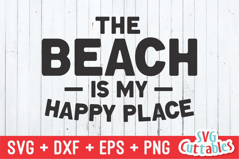 The Beach Is My Happy Place svg - Summer Cut File - Beach - Quote - svg - svg - dxf - eps - png - Silhouette - Cricut - Digital File SVG Svg Cuttables 