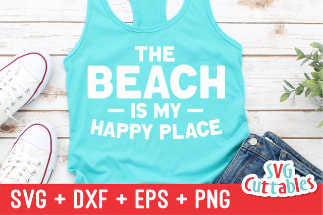 The Beach Is My Happy Place svg - Summer Cut File - Beach - Quote - svg - svg - dxf - eps - png - Silhouette - Cricut - Digital File SVG Svg Cuttables 