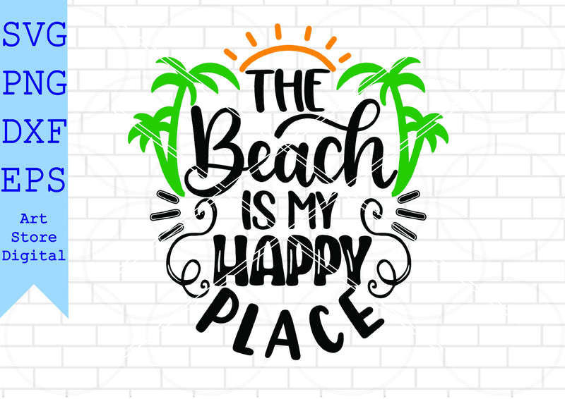 The Beach Is My Happy Place Svg, Summer Svg, Beach Time Svg SVG Artstoredigital 