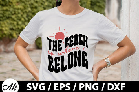 The beach is where belong Retro SVG SVG akazaddesign 
