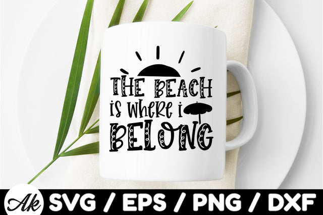 The beach is where belong svg SVG akazaddesign 