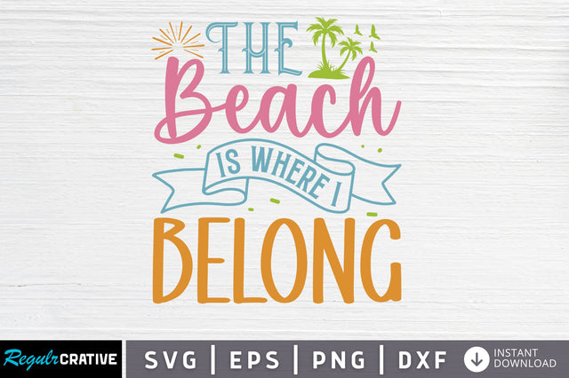 The beach is where i belong SVG SVG Regulrcrative 