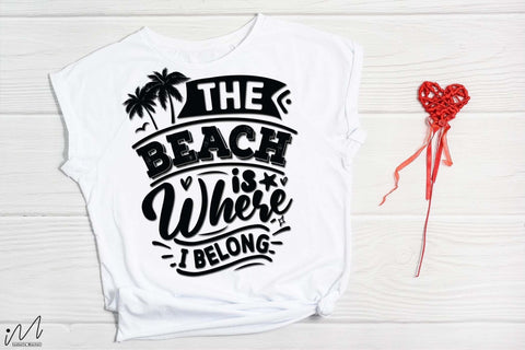 The Beach Is Where I Belong svg,Summer svg, Summer t shirt svg, Vacation Svg, Ocean Svg Svg, Beach Svg, Beach t shirt svg, Summer mug svg, Beach time svg, Summer vibes svg, Hello summer svg, Lake time SVG Isabella Machell 