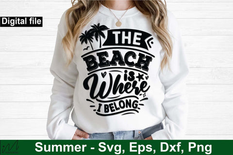 The Beach Is Where I Belong svg,Summer svg, Summer t shirt svg, Vacation Svg, Ocean Svg Svg, Beach Svg, Beach t shirt svg, Summer mug svg, Beach time svg, Summer vibes svg, Hello summer svg, Lake time SVG Isabella Machell 