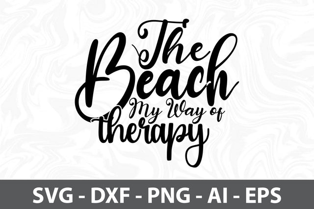 The Beach My Way of Therapy svg SVG orpitasn 