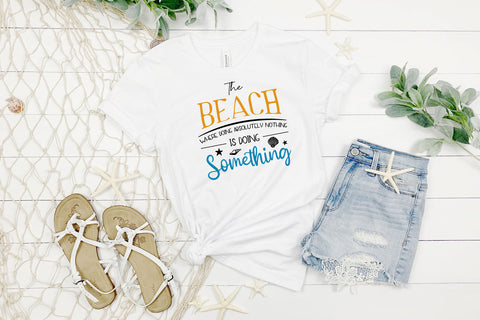 The Beach Where Doing Absolutely Nothing is Doing Something | Beach SVG SVG Hippo Creations 