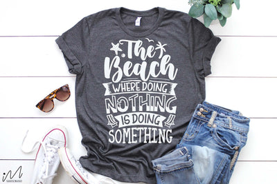 The beach where doing nothing svg, Summer svg, Summer t shirt svg, Vacation Svg, Ocean Svg Svg, Beach Svg, Beach t shirt svg, Summer mug svg, Beach time svg, Summer vibes svg, Hello summer svg, Lake time SVG Isabella Machell 