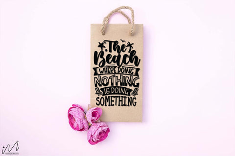 The beach where doing nothing svg, Summer svg, Summer t shirt svg, Vacation Svg, Ocean Svg Svg, Beach Svg, Beach t shirt svg, Summer mug svg, Beach time svg, Summer vibes svg, Hello summer svg, Lake time SVG Isabella Machell 