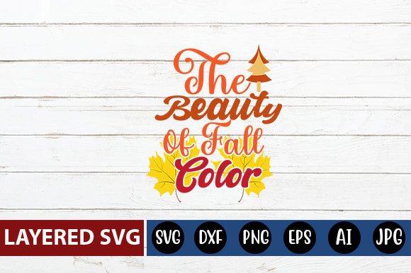 The Beauty of Fall Color SVG cute file SVG Blessedprint 