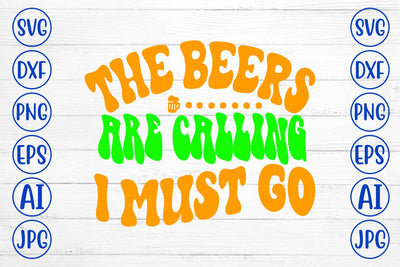 The Beers Are Calling I Must Go Retro SVG SVG Syaman 