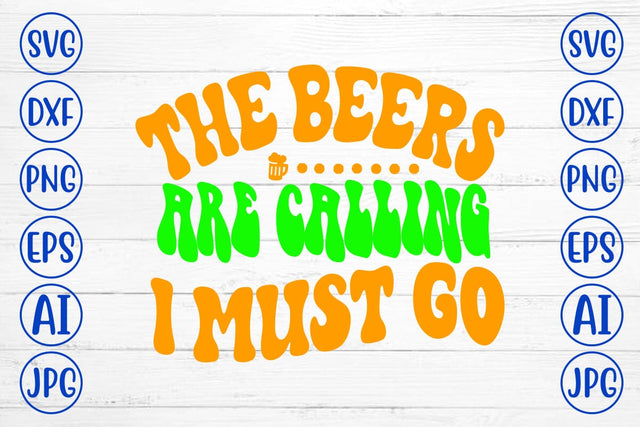 The Beers Are Calling I Must Go Retro SVG SVG Syaman 