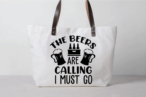 The Beers Are Calling I Must Go SVG SVG Creativeart88 