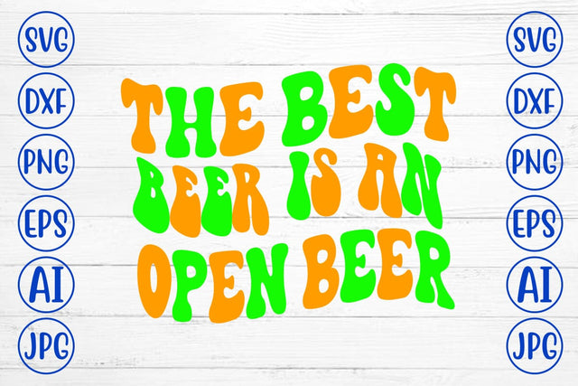 The Best Beer Is An Open Beer Retro SVG SVG Syaman 